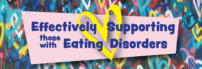 Effectively Supporting Those with Eating Disorders - 12 April logo